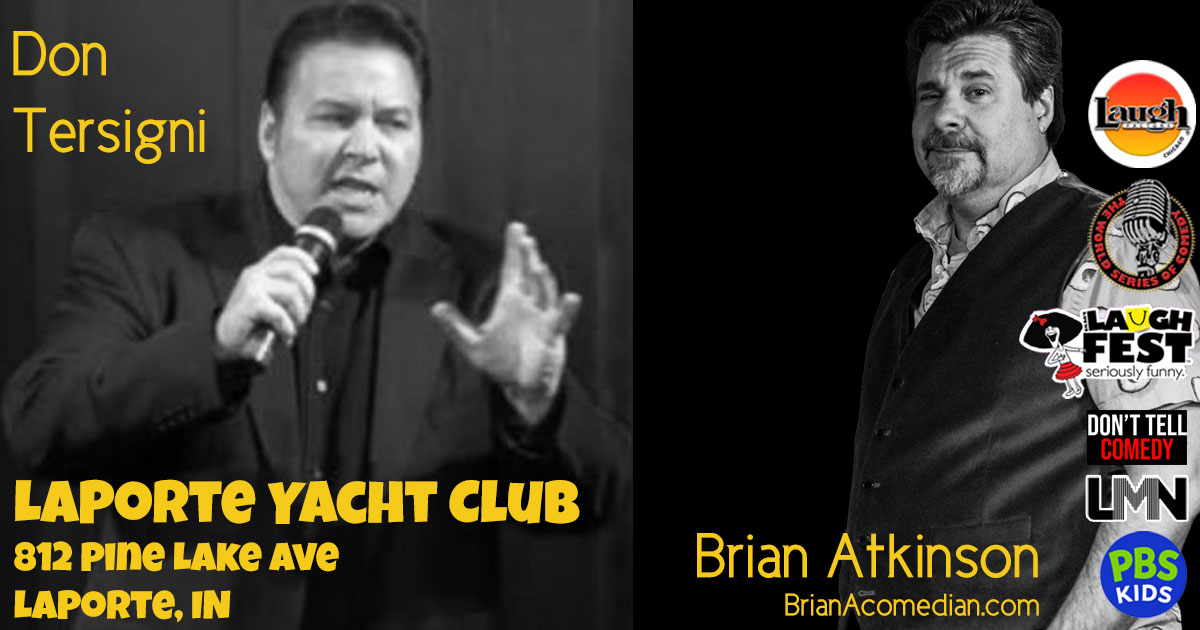 Brian Atkinson co-headlines with Premier Comedy Impressionist Don Tersigni at the LaPorte Yacht Club on Saturday, March 1.